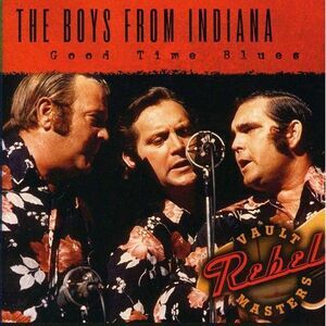 The Boys from Indiana - Good Time Blues  CD